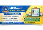 MP Board Admit Card 2026 Download – Class 10th & 12th MPBSE Main Exam