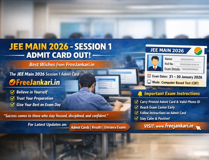 JEE Main 2026 Session 1 Admit Card Released – Download Now | FreeJankari.in