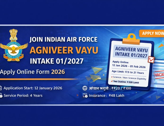 Indian Air Force Agniveer Vayu Intake 01/2027 Apply Online Form 2026