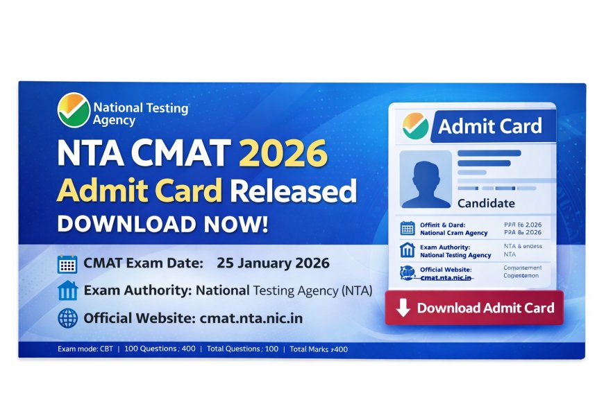 NTA CMAT 2026 Admit Card Released