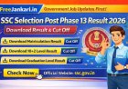 SSC Selection Post Phase 13 Result 2026 Out – Download Result & Cut Off