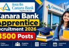 Canara Bank Apprentice Recruitment 2026: केनरा बैंक में 3,500 पदों पर निकली बंपर भर्ती, बिना परीक्षा सीधे 12वीं की मेरिट से चयन, देखें पूरी जानकारी